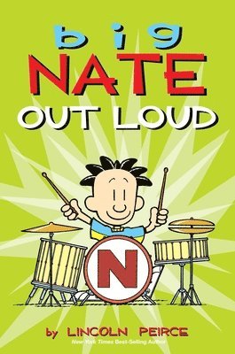Lincoln Peirce - Big Nate Out Loud, Häftad