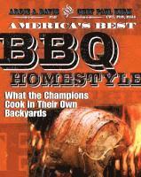 bokomslag America's Best BBQ: Homestyle: What the Champions Cook in Their Own Backyards