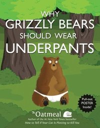 bokomslag Why Grizzly Bears Should Wear Underpants: Volume 4