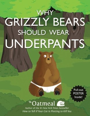 Why Grizzly Bears Should Wear Underpants 1