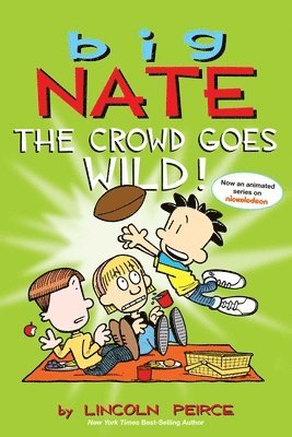 bokomslag Big Nate: The Crowd Goes Wild!