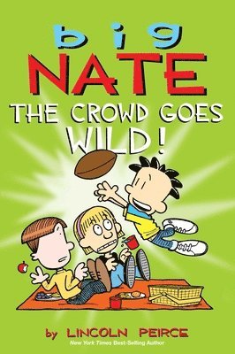 bokomslag Big Nate: The Crowd Goes Wild!