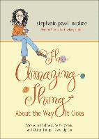 bokomslag The Amazing Thing about the Way It Goes: Stories of Tidiness, Self-Esteem and Other Things I Gave Up on