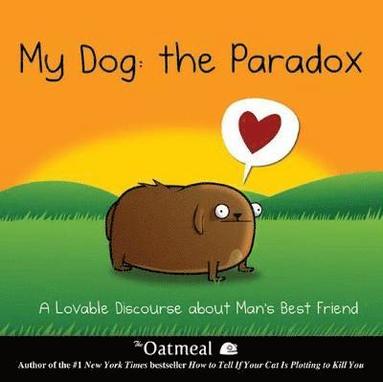 bokomslag My Dog: The Paradox