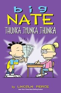 bokomslag Big Nate: Thunka, Thunka, Thunka