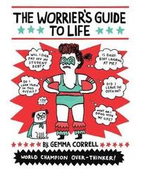 bokomslag The Worrier's Guide to Life