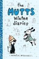 The Mutts Winter Diaries: Volume 2