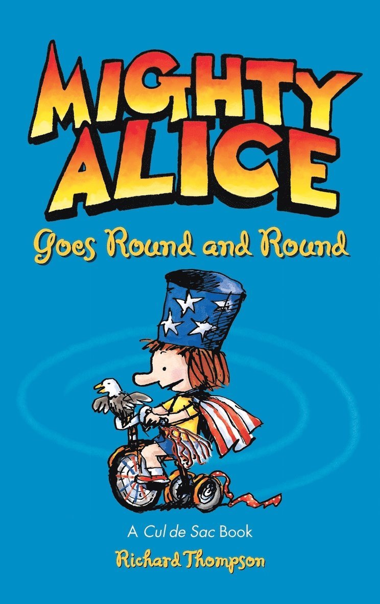 Richard Thompson - Mighty Alice Goes Round and Round, Inbunden