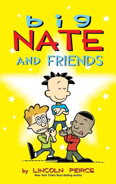Lincoln Peirce - Big Nate and Friends, Inbunden