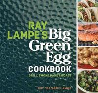 bokomslag Ray Lampe's Big Green Egg Cookbook
