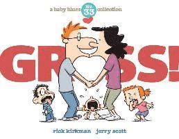 bokomslag Gross!: A Baby Blues Collection Volume 40