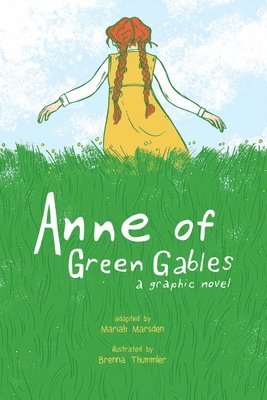 Mariah Marsden, Kendra Phipps, Erika Kuster - Anne of Green Gables, Häftad