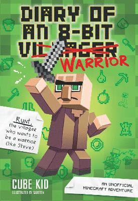 Diary of an 8-Bit Warrior: Volume 1 1