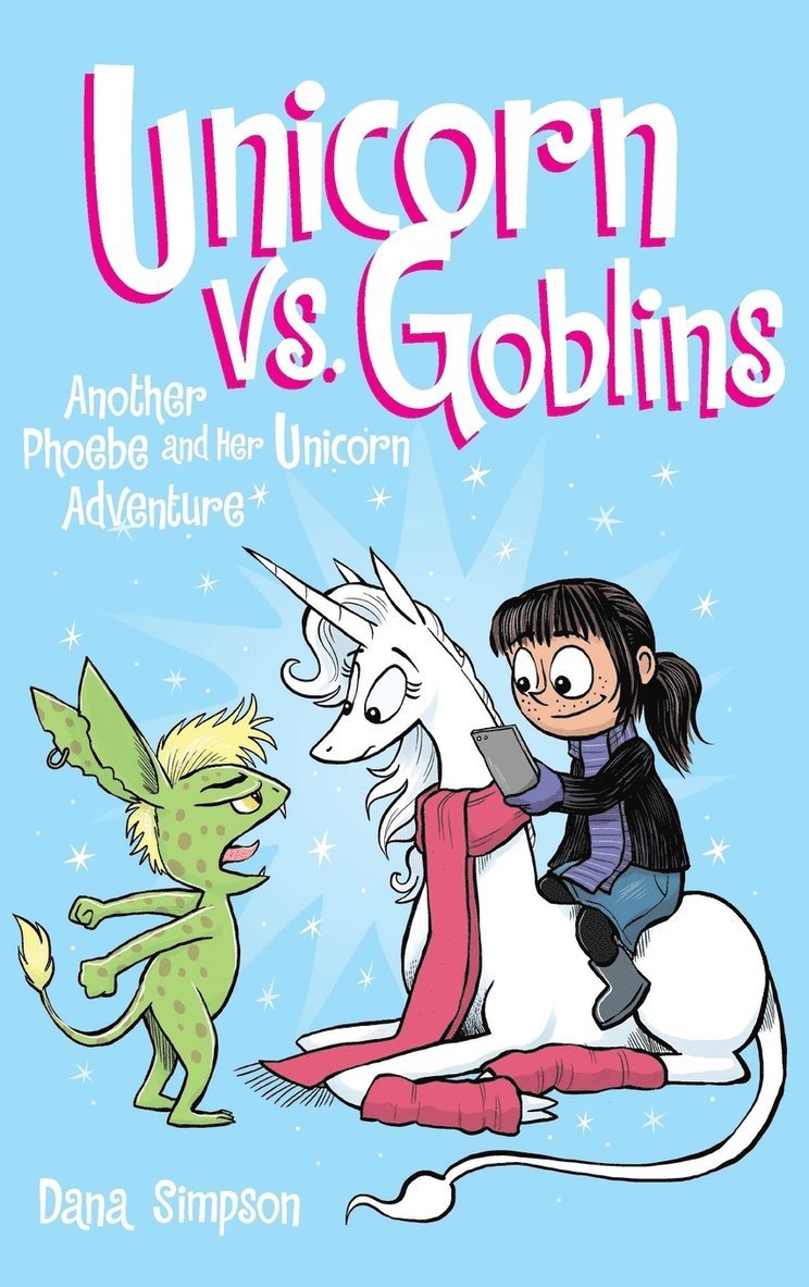 Dana Simpson - Unicorn vs. Goblins, Inbunden