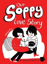 bokomslag Our Soppy Love Story: A Journal about Us