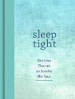 Sleep Tight: Bedtime Quotes to Soothe the Soul