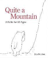bokomslag Quite a Mountain: A Fable for All Ages