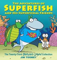 bokomslag The Adventures of Superfish and His Superfishal Friends