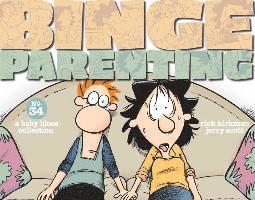Binge Parenting: A Baby Blues Collection 1