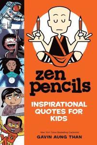 bokomslag Zen Pencils--Inspirational Quotes for Kids