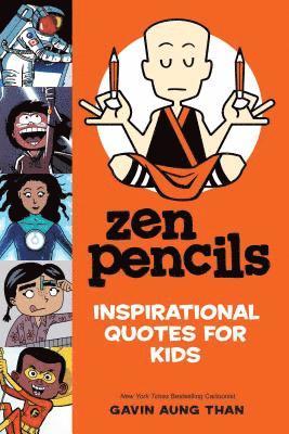 Zen Pencils--Inspirational Quotes for Kids 1