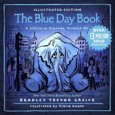 Bradley Trevor Greive - Blue Day Book Illustrated Edition, Inbunden