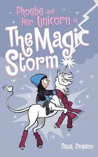 bokomslag Phoebe and Her Unicorn in the Magic Storm