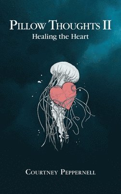 Courtney Peppernell - Pillow Thoughts II, Häftad