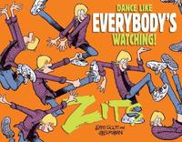 bokomslag Dance Like Everybody's Watching!: A Zits Treasury