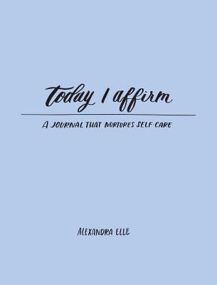 bokomslag Today I Affirm