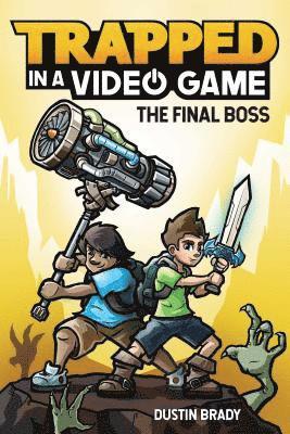 Trapped in a Video Game : The Final Boss