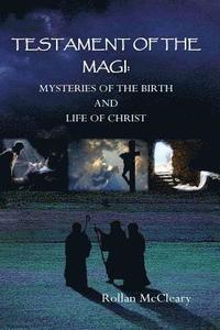 bokomslag Testament of the Magi: Mysteries of the Birth and Life of Christ