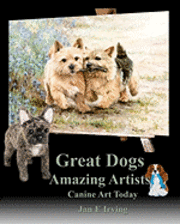 bokomslag Great Dogs Amazing Artists: Canine Art Today