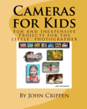 bokomslag Cameras for Kids: Fun and Inexpensive Projects for the Little Photographer