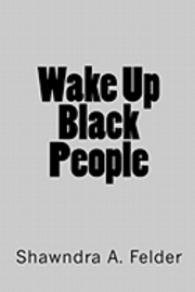bokomslag Wake Up Black People