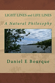 bokomslag LIGHT LINES and LIFE LINES: A Natural Philosophy