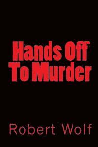 bokomslag Hands Off To Murder: Dead Man's Hands