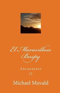 bokomslag El Maravilloso Buspy: Encuentros