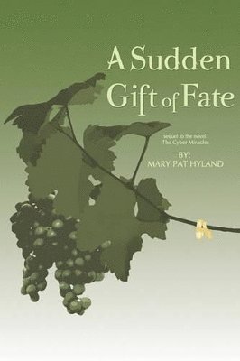 Marypat Hyland, MaryPat Hyland - Sudden Gift of Fate, Häftad