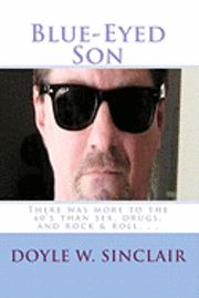 bokomslag Blue-Eyed Son: Take a psychedelic trip through the 60's and 70's