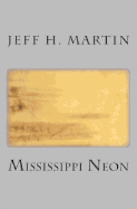 bokomslag Mississippi Neon