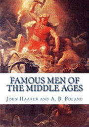 A. B. Poland, John Haaren - Famous Men of the Middle Ages, Häftad