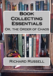 bokomslag The Order of Chaos: Or, the Essentials of Book Collecting