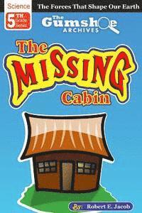 bokomslag The Gumshoe Archives, Case# 5-1-5109: The Case of the Missing Cabin