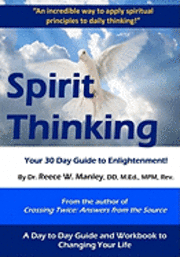 bokomslag Spirit Thinking: Your 30 Day Guide to An Enlightened Life