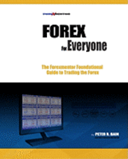 bokomslag Forex for Everyone: Forexmentor's Foundational Guide to Trading the Forex