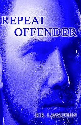 Ricky Lavaughn, Ricky LaVaughn - Repeat Offender, Häftad