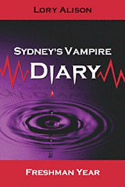 bokomslag Sydney's Vampire Diary: Freshman Year