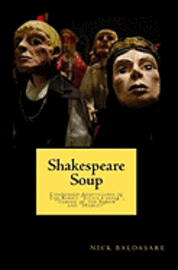bokomslag Shakespeare Soup: Condensed Adaptations of The Bard's 'Julius Caesar', 'Taming of the Shrew' and 'Hamlet'