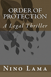 bokomslag Order of Protection: A Legal Thriller